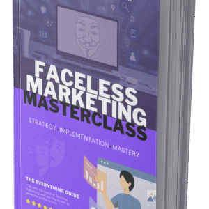 Faceless Marketing Masterclass
