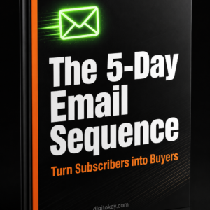 The 5-Day Email Sequence: Turn Subscribers into Buyers