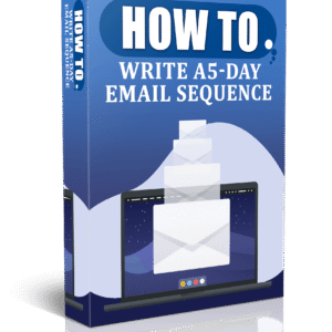How to Write a 5-Day Email Sequence
