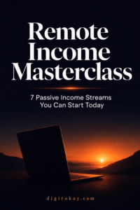 Remote Income Masterclass: 7 Passive Income Streams You Can Start This Month