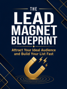 The Lead Magnet Blueprint