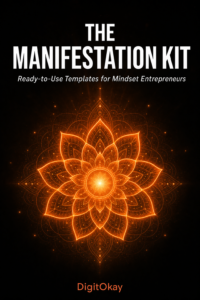 The Manifestation Kit — Ready-to-Use Templates for Mindset Entrepreneurs
